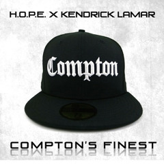 HOPE ft Kendrick Lamar - Comptons Finest