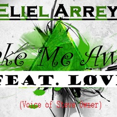 Take Me Away (feat. Løve.) [Voice of Steve Owner]