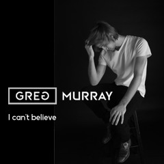 I Can't Believe (ft. Jared DeFriese)