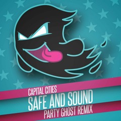 Capital Cities - Safe and Sound (Party Ghost Remix)