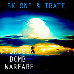 SK-ONE & Trate - Hydrogen Bomb Warfare (Original Mix)