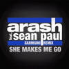 She Makes Me Go by Arash ft. Sean Paul (Garmiani Remix)