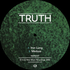Truth - Iron Lung - NMN007 (Full Track)