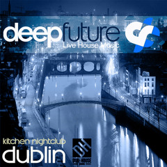 Deep Future  @ The Kitchen Dublin 23-03-13