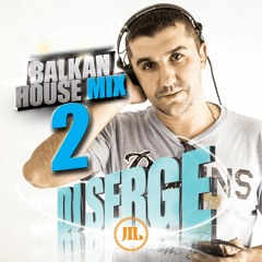 Dj Serge - Balkan House Mix Vol. 2