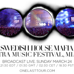 Swedish House Mafia - Live @ One Last Tour Final Show Ultra Music Festival Miami (USA) 2013.03.24.