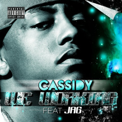 We Workin by Cassidy