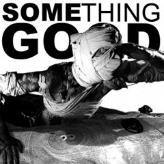 NUDE - Something Good (Tweeked)