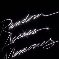 Daft Punk - Random Acces Memory (KUSH Edit)