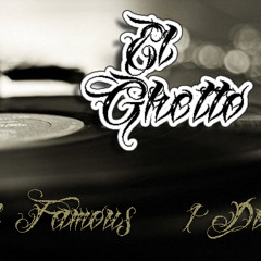 El Ghetto X 1DUECE X LIL FAMOUS