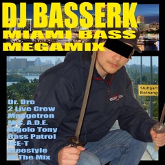 DJ Basserk - Miami Bass MEGAMIX