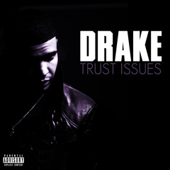 Drake - Trust Issues (Chopped & $lowed by SKIMVSK)