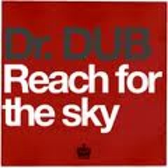 Doctor Dub (Reach For The Sky Original Vocal Version) 1998