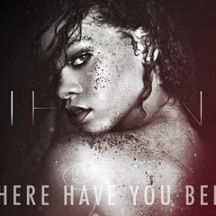 Rihanna - Where Have You Been (Pablo Thomas Circuit Mashup)