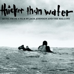 Jack Johnson - Thicker Than Water Acoustic Jam