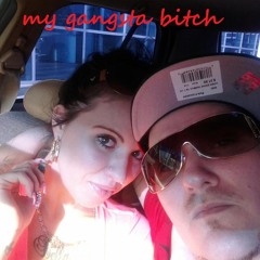 My Gangsta Bitch Ft LadyY ACE