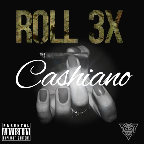 "Roll 3x" by: Cashiano