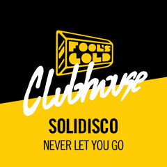 Solidisco - Never Let You Go