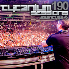 Sean Tyas pres. Tytanium Sessions Podcast Episode 190