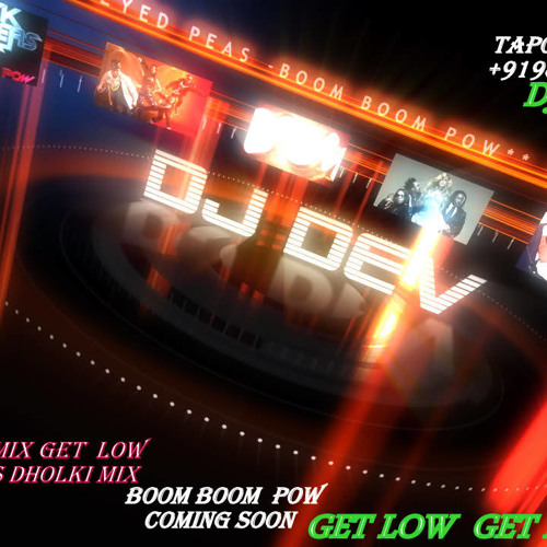 DJ DEV Exclusive remix Get low flo rida vs dholki MIX Tapori mashup.+919821869427