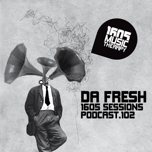 1605 Podcast 102 with Da Fresh