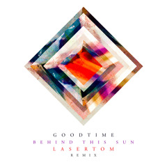 Behind This Sun (Lasertom Remix)