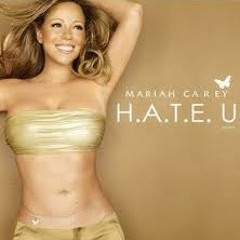 H.A.T.E U (gonna hate me cover)- MARIAH CAREY