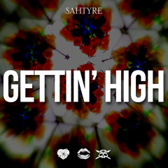 Gettin' High (prod. by Hippie Sabotage)