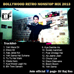 Bollywood Retro Nonstop Mix 2013 - DJ Raj Roy 128kbps