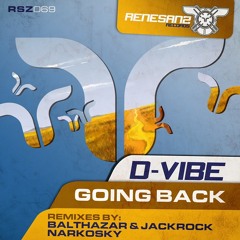 D-Vibe - Going Back (Balthazar & JackRock Remix) [Renesanz]