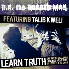 R.A. The Rugged Man (ft. Talib Kweli) - Learn Truth