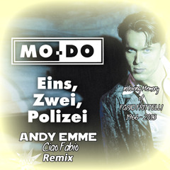 Mo-Do - EIN ZWEI POLIZEI (Andy Emme Ciao Fabio Remix)