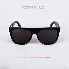 Dizzee Rascal - Stand Up Tall (Nuper Sistendo Remix)