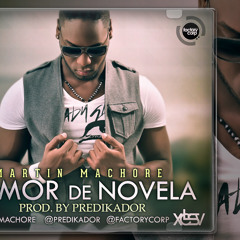 Martin Machore - Amor de Novela