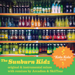The Sunburn Kidz - Kola Kola