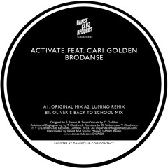 Brodanse - Activate feat. Cari Golden (Oliver $ Back To School Mix) - Danse Club Records
