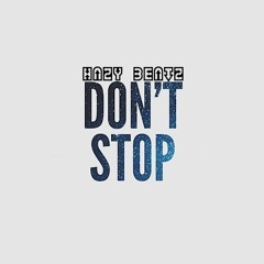 Hazy Beatz - Don't Stop (Uncle Luke Sample)