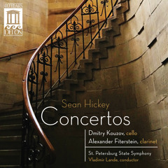 Sean Hickey: Cello and Clarinet Concertos - Concerto for Clarinet and Orchestra: III