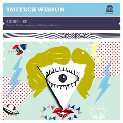 Smitech Wesson -  Zöhre