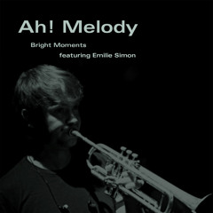 Bright Moments feat. Emilie Simon "Ah! Melody" (Serge Gainsbourg Cover)