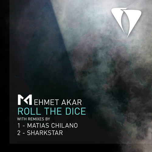Mehmet Akar - Roll the Dice (Matias Chilano Remix)