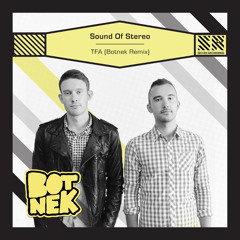 Sound of Stereo - TFA (Botnek Remix) [ FREE MP3 ]
