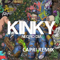 KINKY & La Mala Rodriguez - Negro Dia (Capri tecnocatpl remix) FREE DOWNLOAD