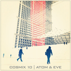 Monsieur Seb Presents Cosmix 10: Atom & Eve
