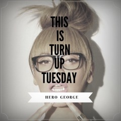 #TUT Vol. 4 Turn Up Tuesday (Hosted by @omfgitshero)