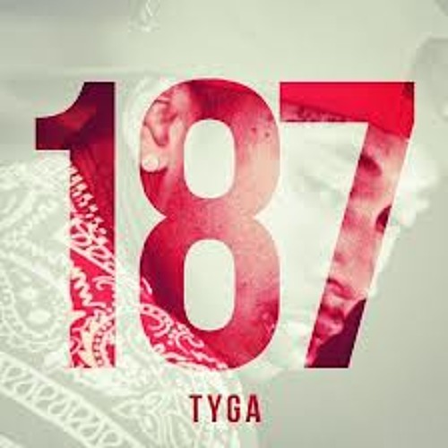 187 - Tyga (Mixtape Mix)