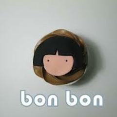 Bon Bon Bon