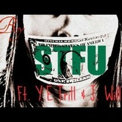 STFU (Gettin Money) ft. J. Will & Y.E Trill (Prod. Cliche' Tha KiD) DjJiggyboy