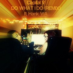 Do What I Do (Remix)