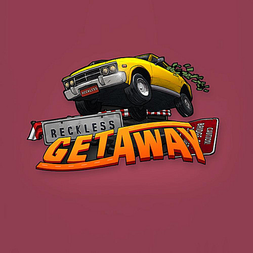Reckless Getaway (Theme)